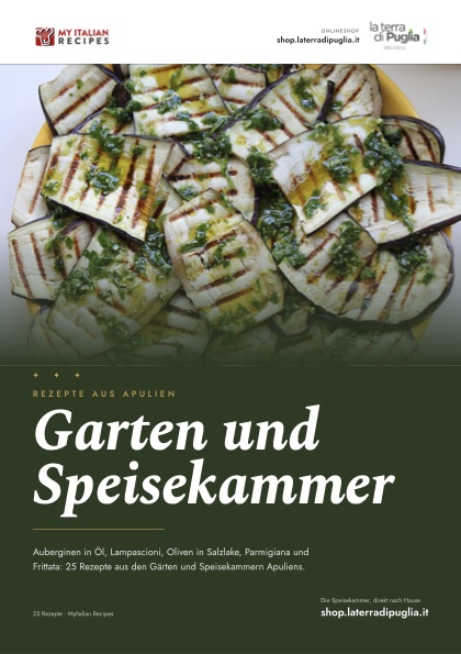 Garten und Speisekammer Apuliens