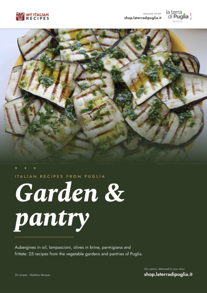 The Puglia garden and pantry